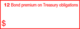 Box 12. Bond Premium on Treasury Obligations